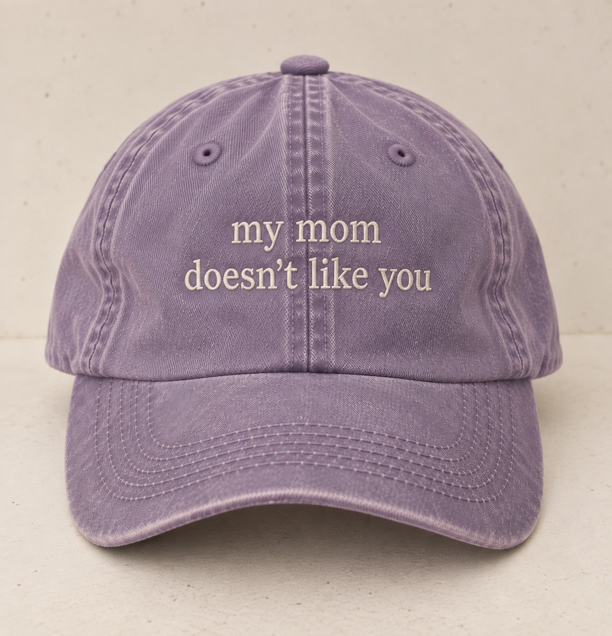 my mom doesn't like you